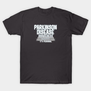 PARKINSONS DISEASE AWARENESS MONTH It's personal T-Shirt